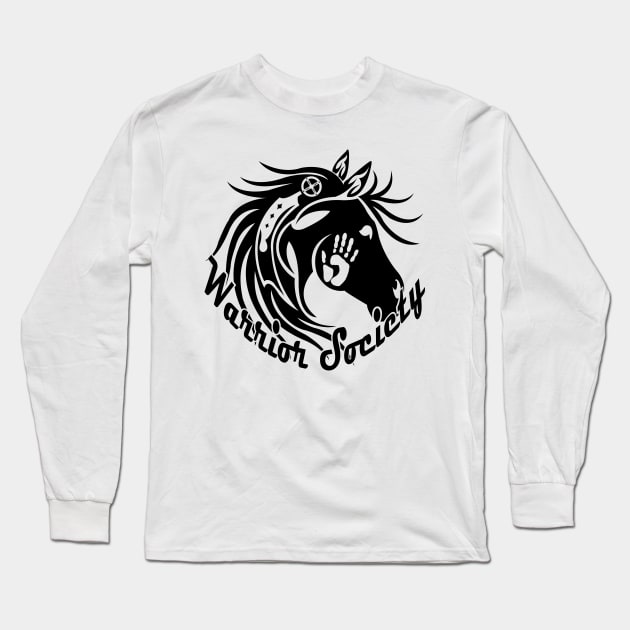 Warrior Society (Horse Black) Long Sleeve T-Shirt by melvinwareagle